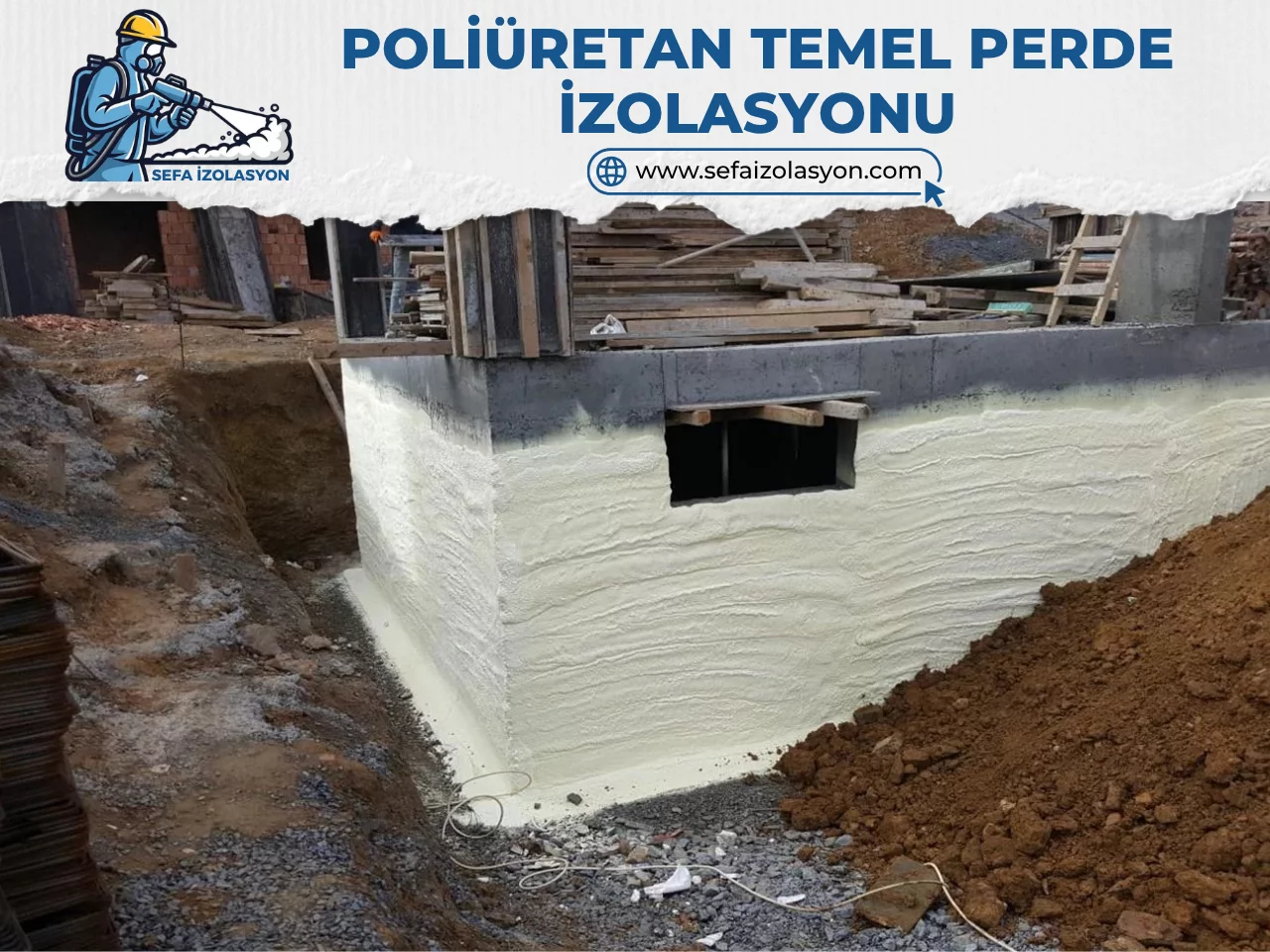 Poliuretan Temel Perde izolasyonu