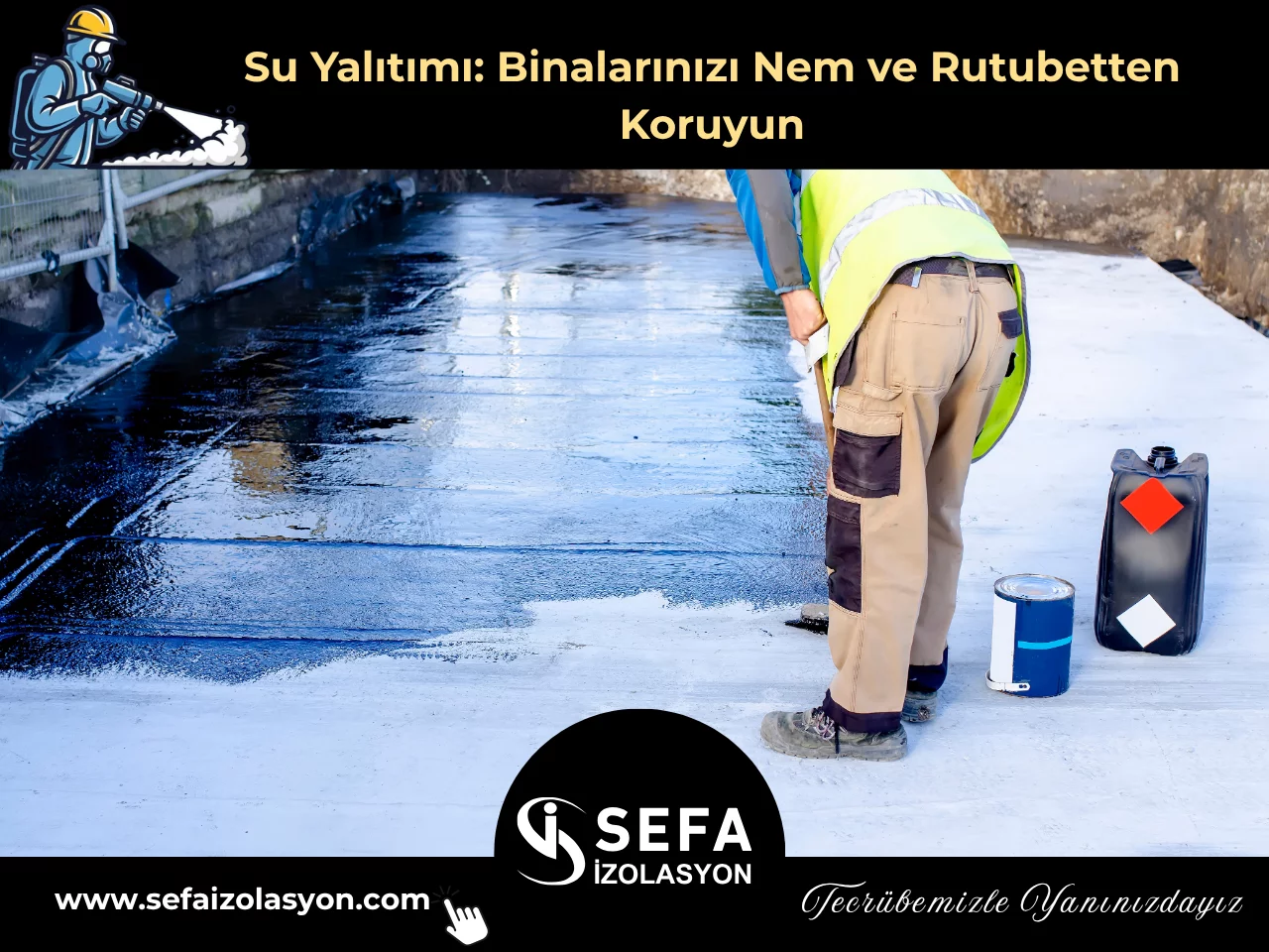 Su Yalıtımı: Binalarınızı Nem ve Rutubetten Koruyun